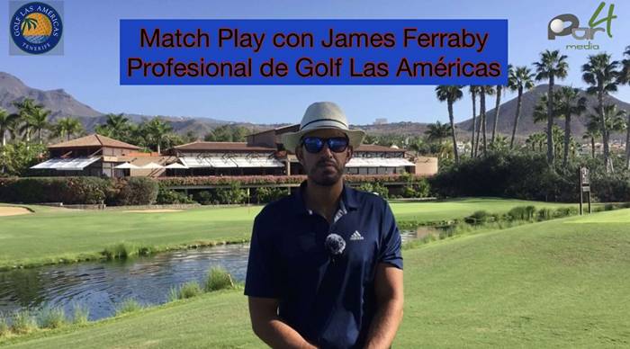 Hoy jugamos nuestro Match Play con James Ferraby, profesional de Golf Las Américas.