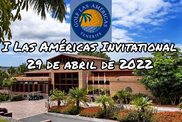 El 29 de abril arranca la temporada en Golf Las Américas con el Las Américas Invitational. 